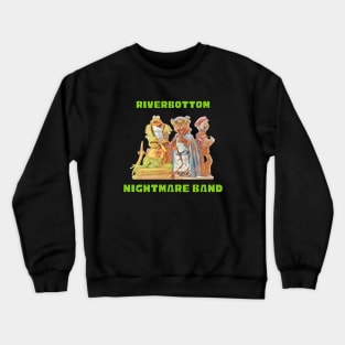 Riverbottom Nightmare Band Crewneck Sweatshirt